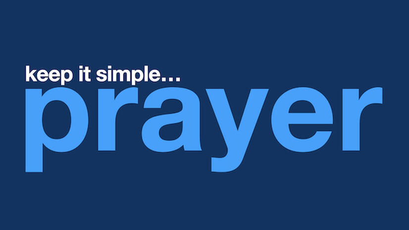 Keep It Simple... Prayer